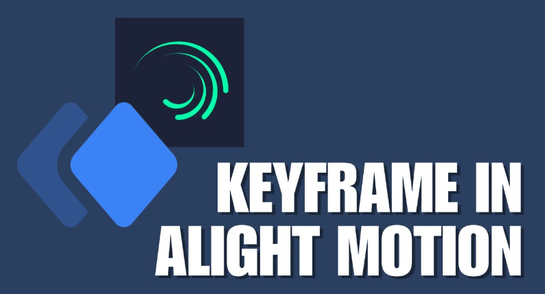 Keyframe Alight Motion